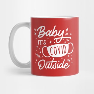 Funny Christmas Baby its Covid Outside Quarantine Design Mug